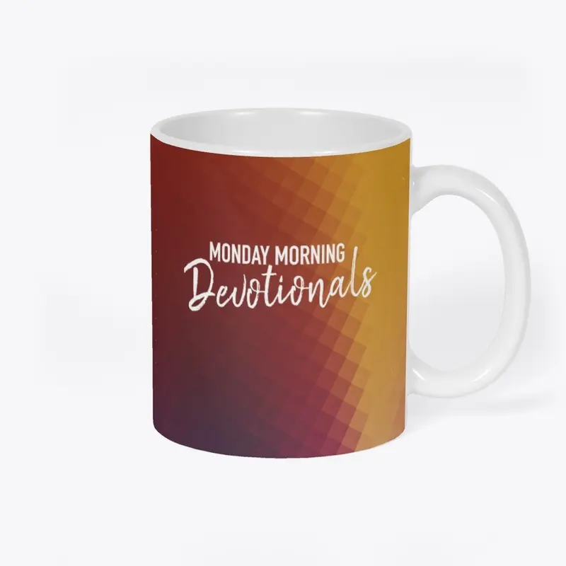 Monday Morning Devotionals Mug