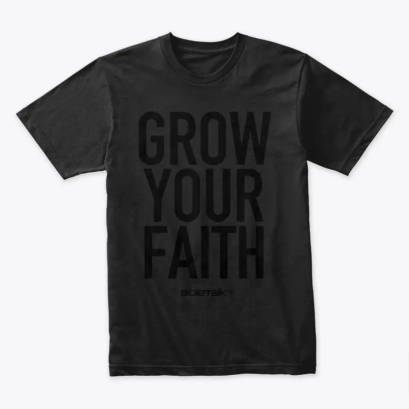 Grow Your Faith.