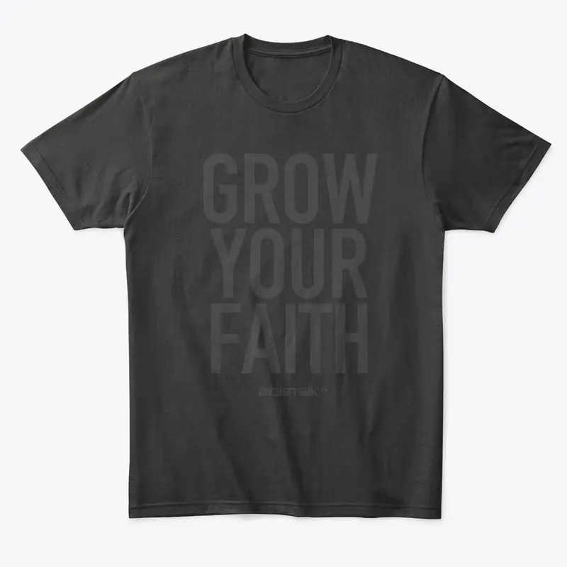 Grow Your Faith - Dark