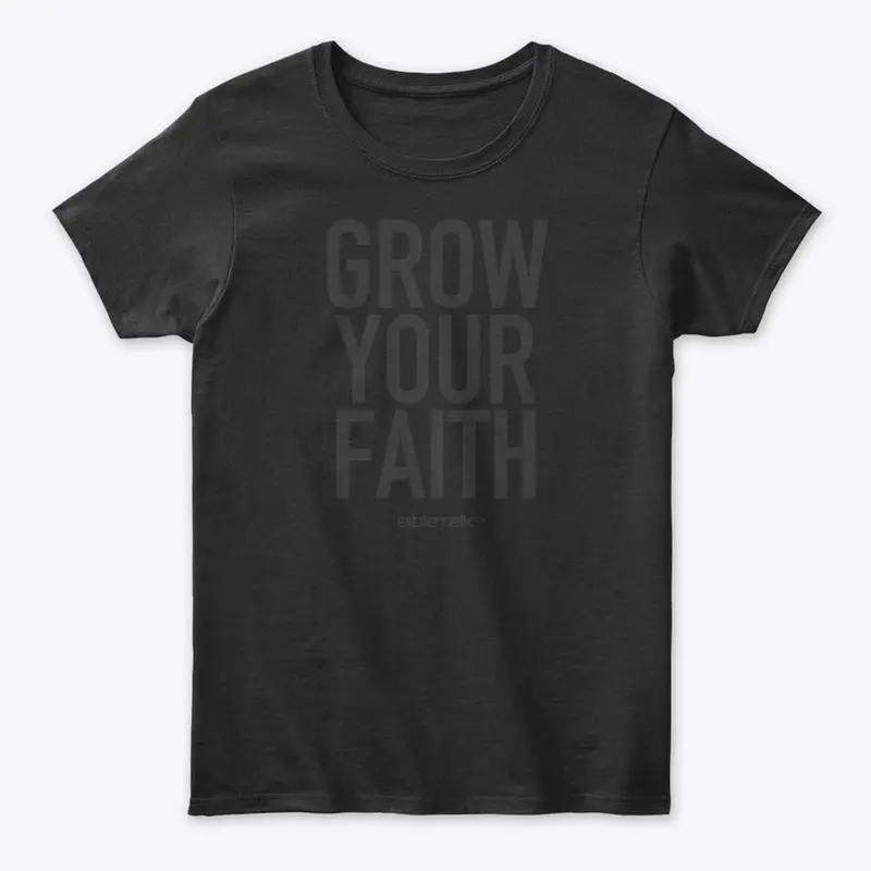 Grow Your Faith - Dark