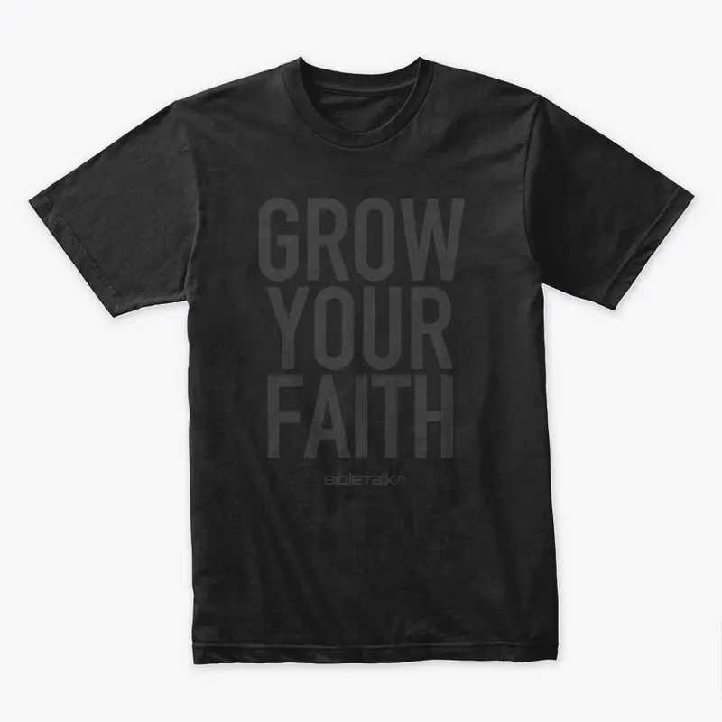 Grow Your Faith - Dark